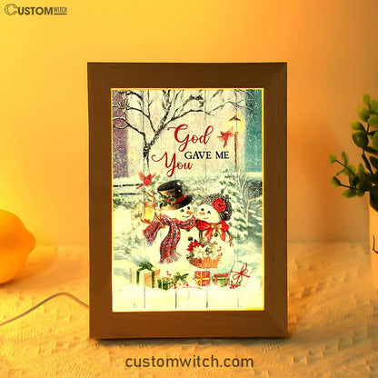 God Gave Me You Frame Lamp Art - Bible Verse Art - Christian Inspirational Decor