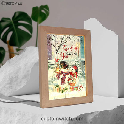 God Gave Me You Frame Lamp Art - Bible Verse Art - Christian Inspirational Decor