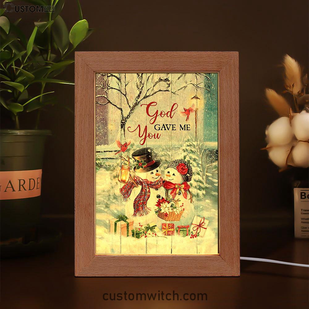 God Gave Me You Frame Lamp Art - Bible Verse Art - Christian Inspirational Decor