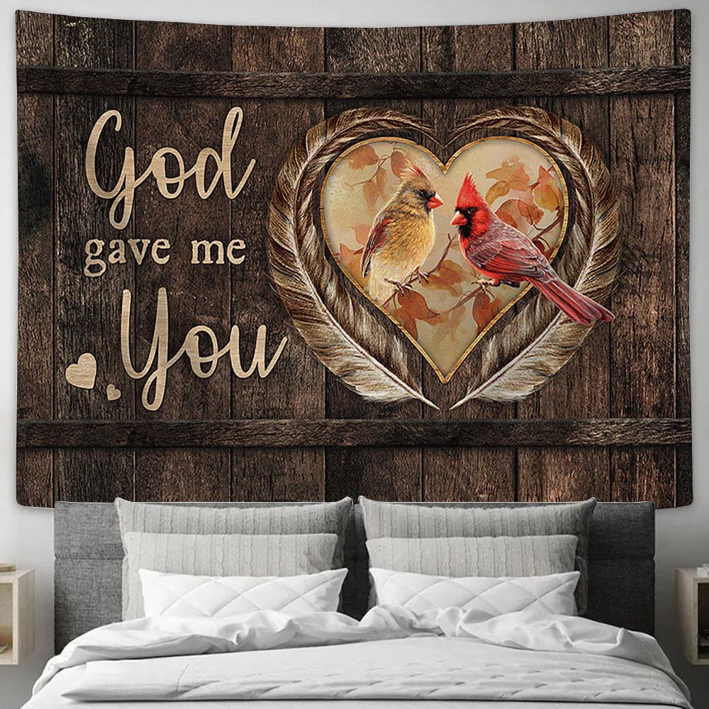 God Gave Me You Sweet Heart Cardinal Large Tapestry Art - Christian Wall Decor - Religious Wall Decor