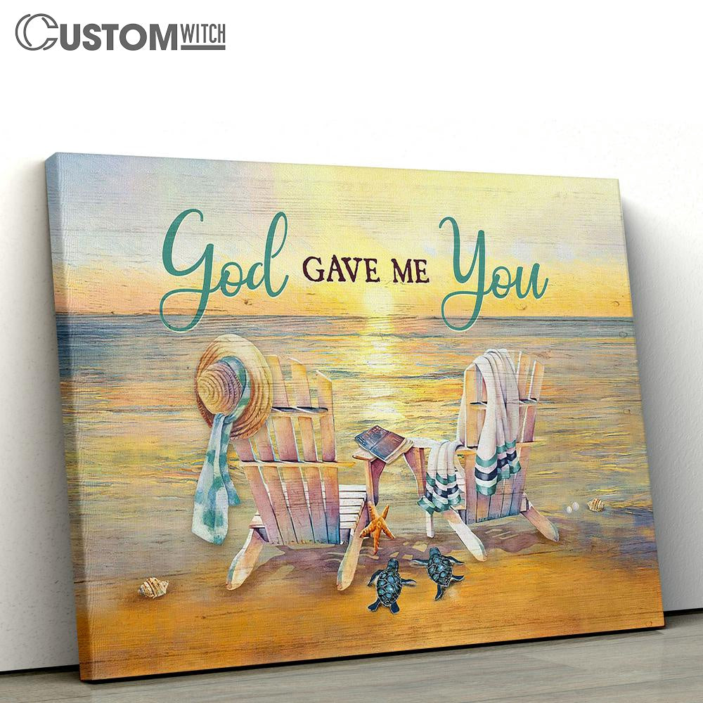 God Gave Me You Wooden Chair Couple Sea Turtle Canvas Wall Art - Bible Verse Canvas - Religious Prints
