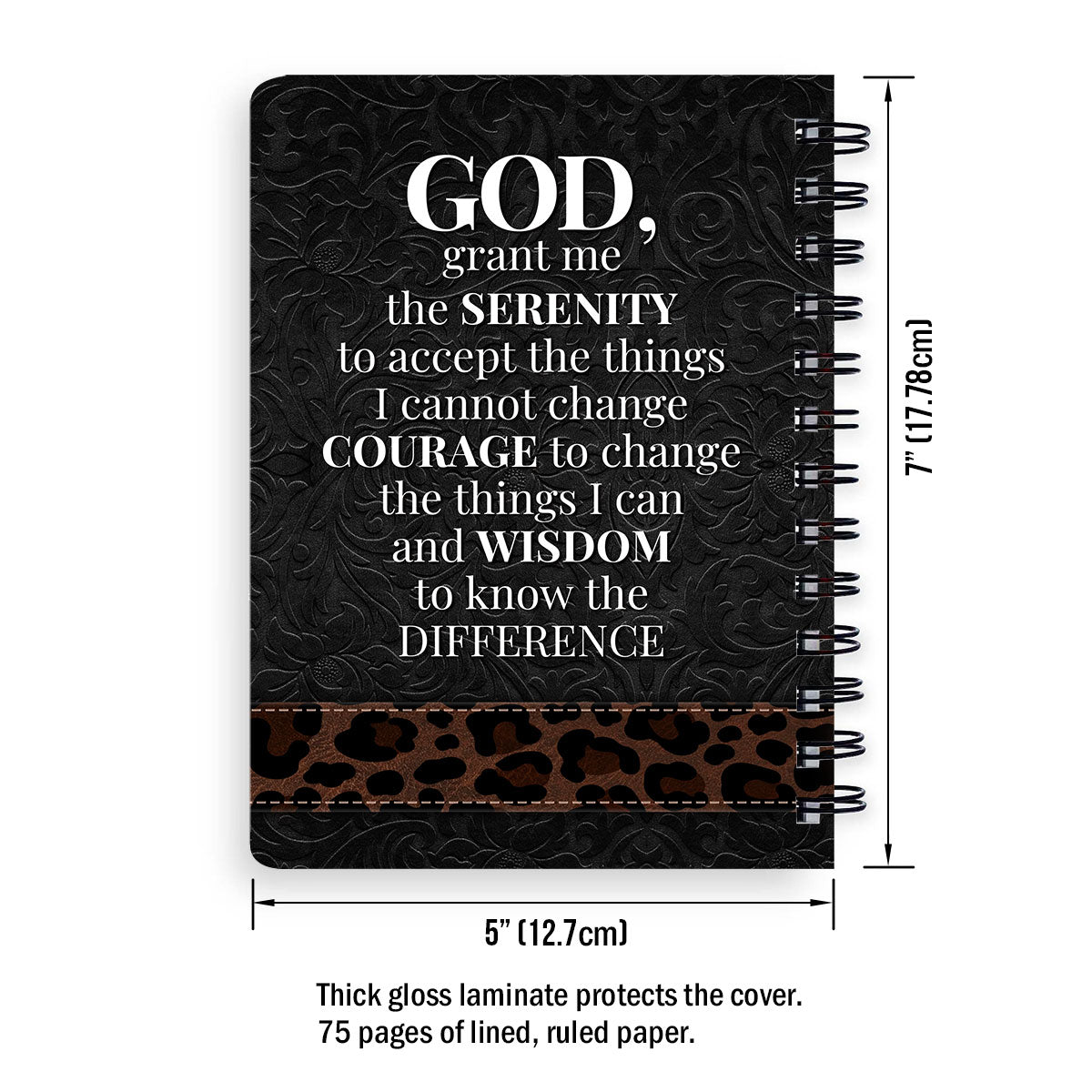 God Grant Me The Serenity To Accept The Things I Cannot Change Personalized Spiral Notebook, Scripture Gifts For Christian