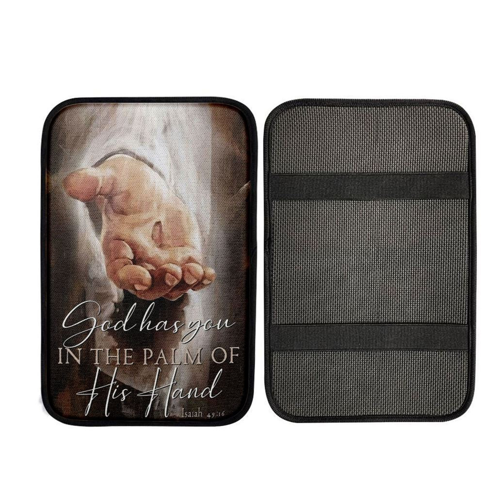 God Has You In The Palm Of His Hand Isaiah 4916 Car Center Console Cover, Christian Car Accessories
