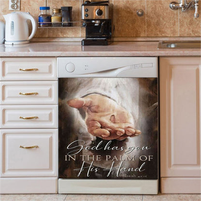 God Has You In The Palm Of His Hand Isaiah 4916 Dishwasher Cover, Bible Verse Dishwasher Stickers, Scripture Kitchen Decor