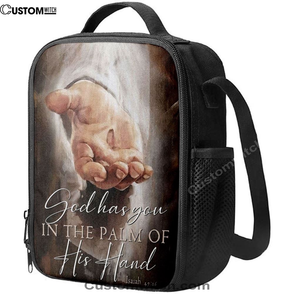 God Has You In The Palm Of His Hand Isaiah 4916 Lunch Bag, Christian Lunch Bag, Religious Lunch Box For School, Picnic