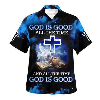God Is Good All The Time And All The Time God Is Good Hawaiian Shirt For Men, Christian Hawaiian Shirt, Gift For Christian