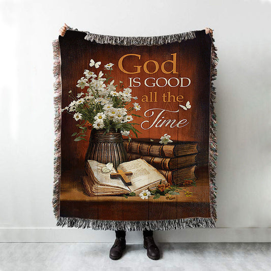 God Is Good All The Time Bible Daisy Vase Vintage White Butterfly Woven Throw Blanket - Christian Woven Blanket Prints - Bible Verse Woven Blanket Art