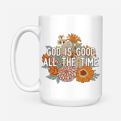 God Is Good All The Time Christian Coffee Mug, Christian Mug, Bible Mug, Faith Gift, Encouragement Gift