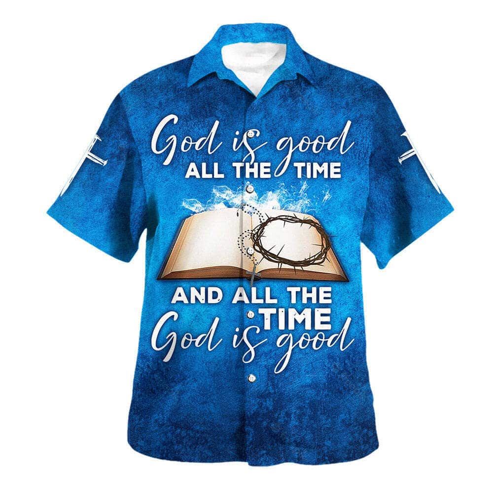 God Is Good All The Time Crown Cross Bible Jesus Hawaiian Shirt For Men, Christian Hawaiian Shirt, Gift For Christian