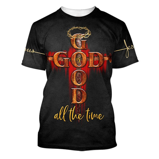 God Is Good All The Time Jesus, Bible All Over Print 3D T-Shirt, Gift For Christian, Jesus Shirt
