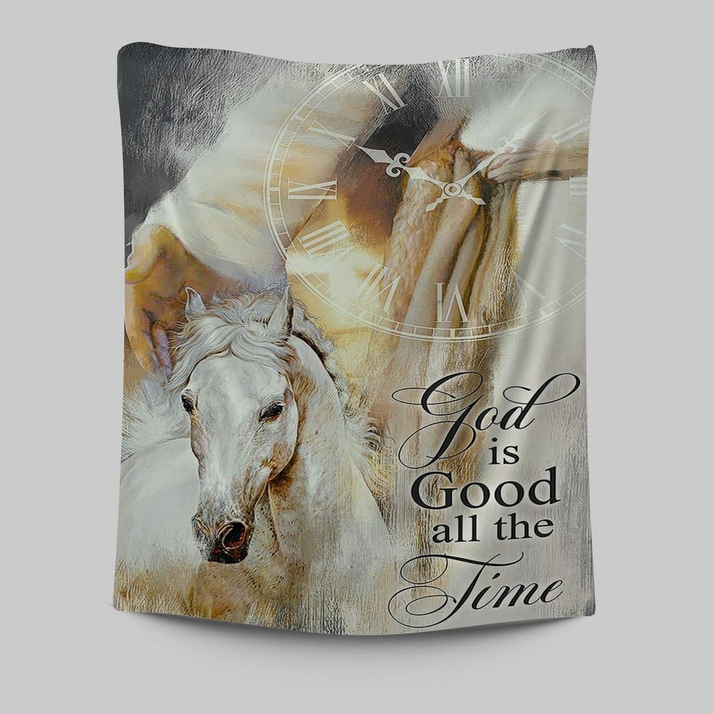 God Is Good All The Time Tapestry - Beautiful Horse Jesus Hand Tapestry Art - Christian Art - Bible Verse Wall Art - Religious Home Decor