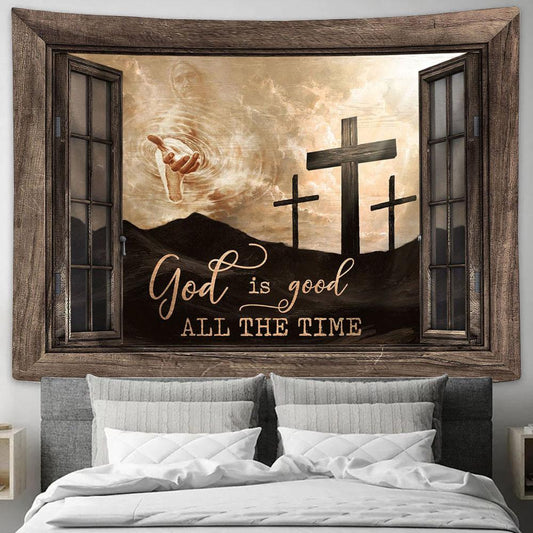 God Is Good All The Time Tapestry - The Rugged Crosses Hand Of God Tapestry Prints - Religious Tapestry Art - Christian Home Decor