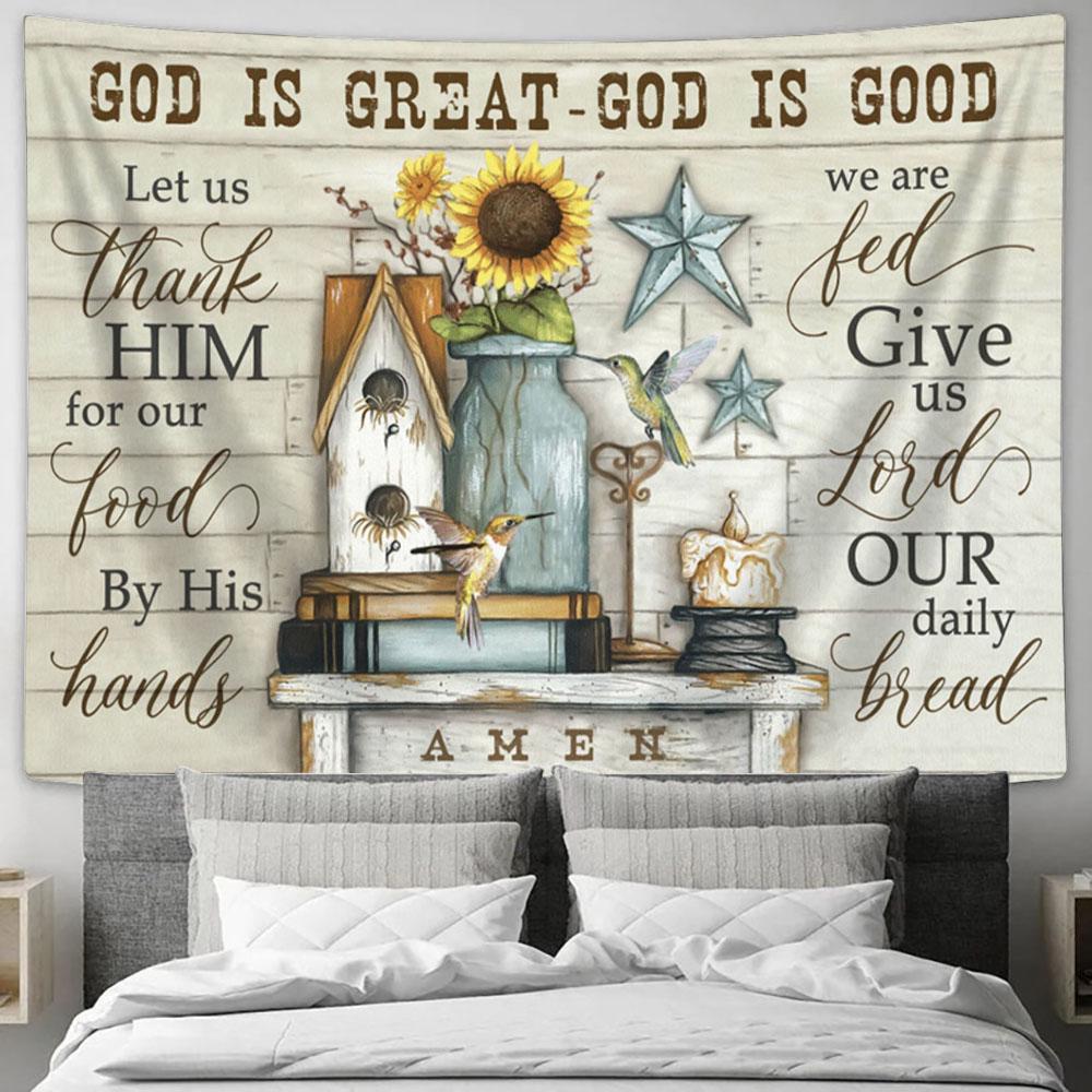 God Is Great God Is Good Sunflower Large Tapestry Art - Christian Wall Art Home Decor - Religious Tapestry Prints