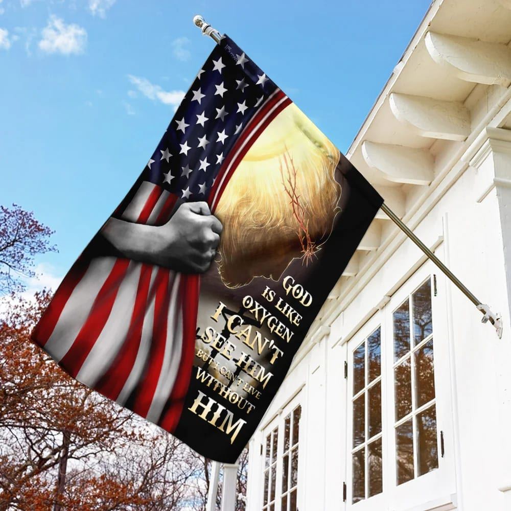 God Is Like Oxygen I Can't See Him JesusOutdoor Christian House Flag, Christian Flag, Scripture Flag, Garden Banner