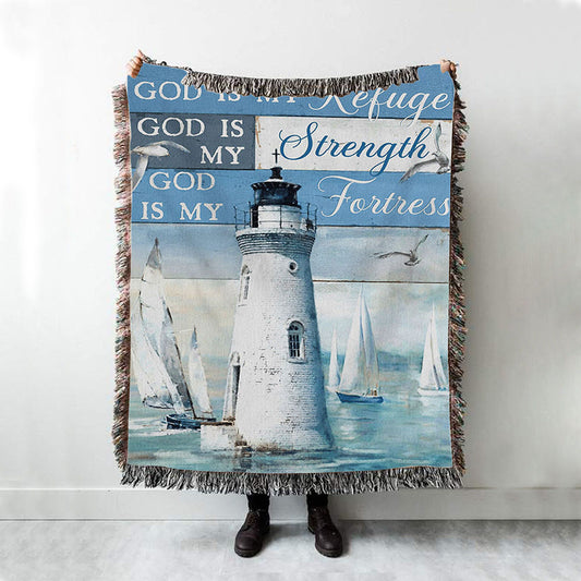 God Is My Refuge God Is My Strength God Is My Fortress Lighthouse Woven Throw Blanket - Christian Throw Blanket Decor - Religious Woven Blanket Prints