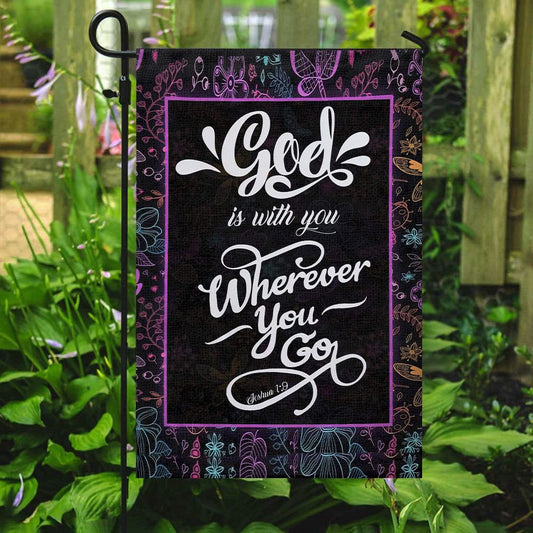 God Is With You Wherever You Go Flag, Christian's Flag, Garden Flag, Welcome Flag, Christian Flag, Scripture Flag, Garden Banner
