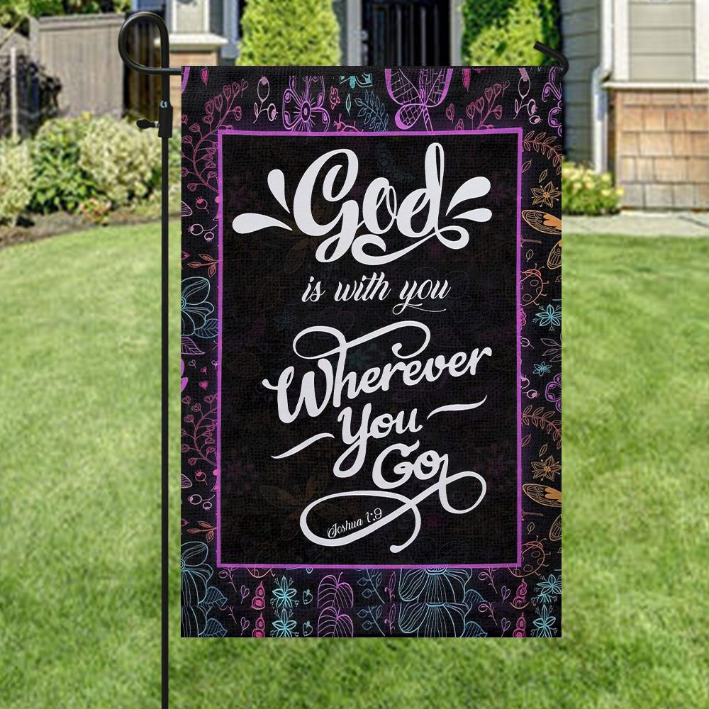 God Is With You Wherever You Go Flag, Christian's Flag, Garden Flag, Welcome Flag, Christian Flag, Scripture Flag, Garden Banner