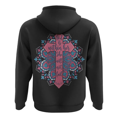 God Is Within Her She Will Not Fail Cross All Over Print 3D Hoodie, Christian Hoodie, Christian Sweatshirt, Bible Verse Shirt