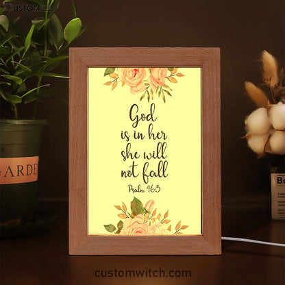 God Is Within Her She Will Not Fall - Psalm 46 Frame Lamp Art - Christian Night Light Decor