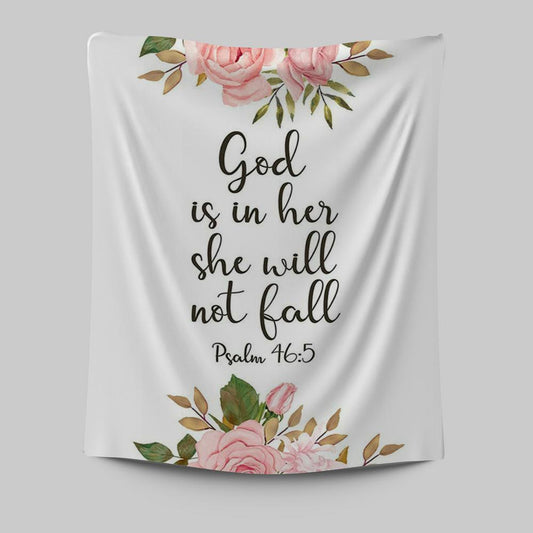 God Is Within Her She Will Not Fall - Psalm 46 Tapestry Wall Art - Christian Tapestries Wall Art Decor