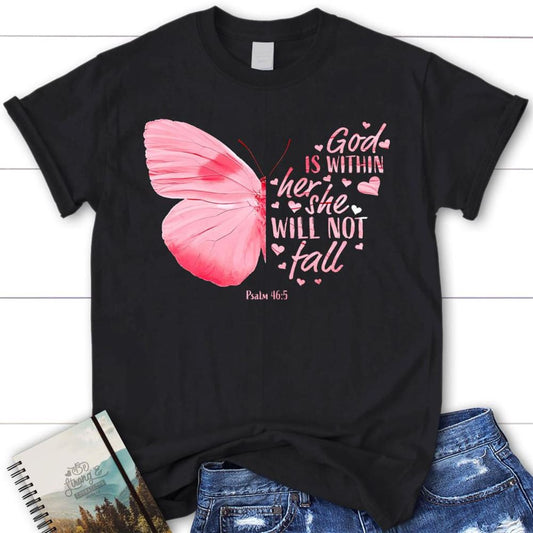 God Is Within Her She Will Not Fall Butterfly T Shirt, Blessed T Shirt, Bible T shirt, T shirt Women