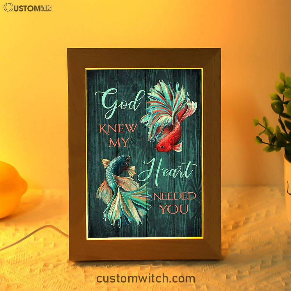 God Knew My Heart Needed You Fish Frame Lamp Art - Bible Verse Wooden Lamp - Inspirational Art - Christian Home Decor