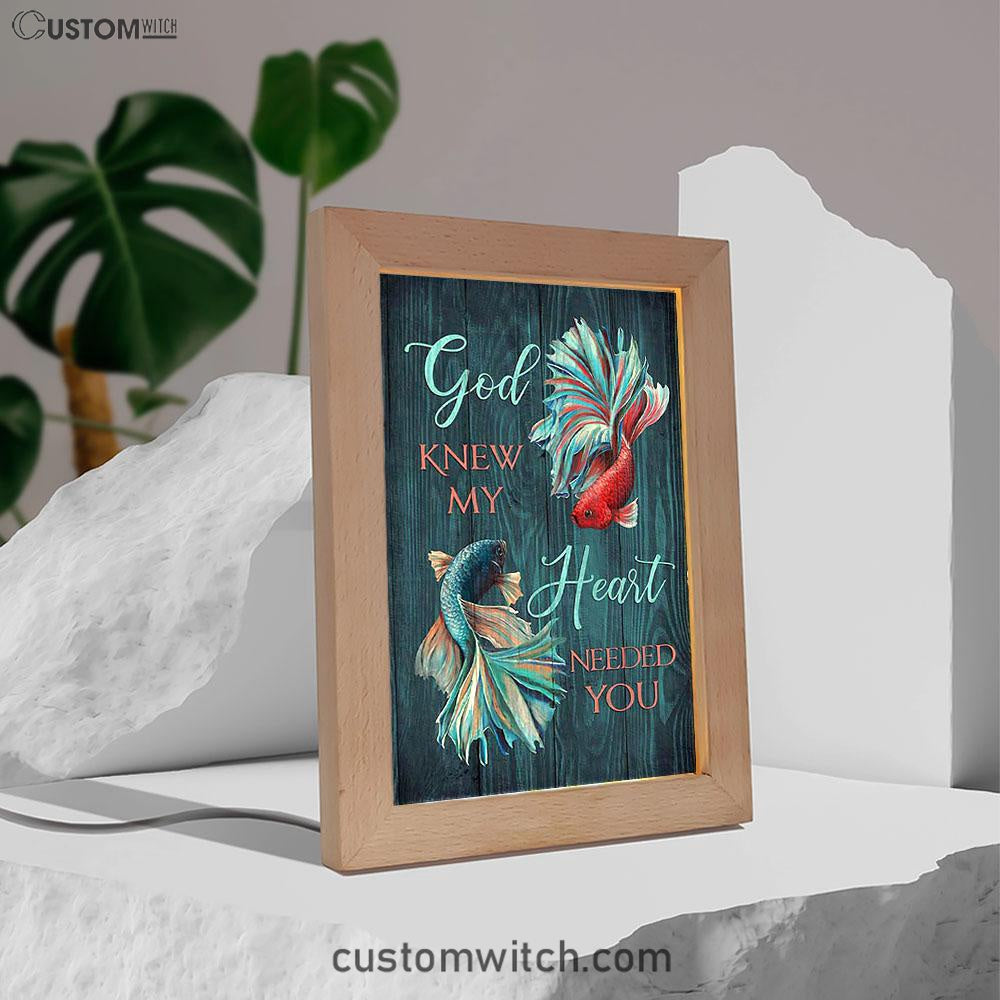 God Knew My Heart Needed You Fish Frame Lamp Art - Bible Verse Wooden Lamp - Inspirational Art - Christian Home Decor