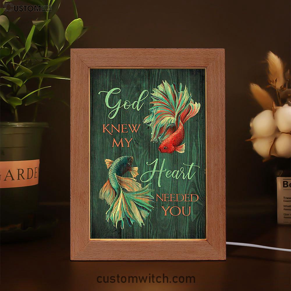 God Knew My Heart Needed You Fish Frame Lamp Art - Bible Verse Wooden Lamp - Inspirational Art - Christian Home Decor