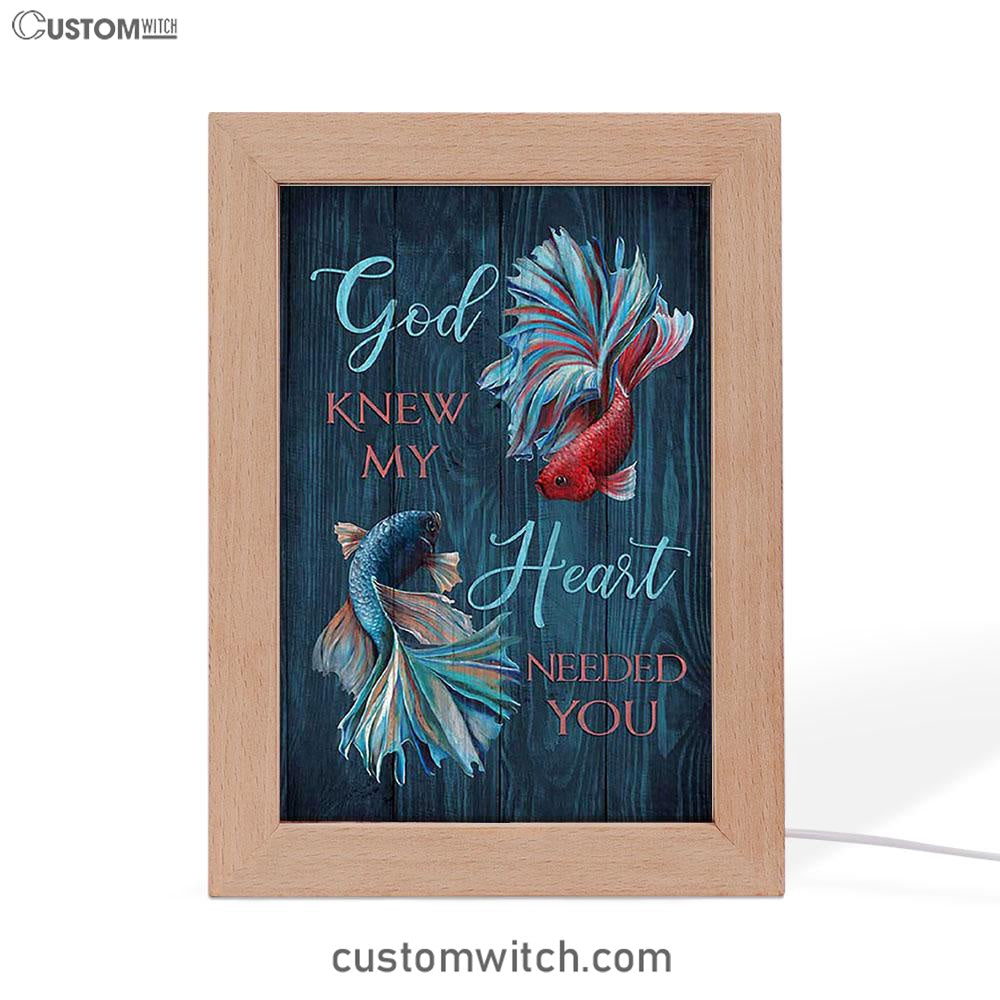 God Knew My Heart Needed You Fish Frame Lamp Art - Bible Verse Wooden Lamp - Inspirational Art - Christian Home Decor