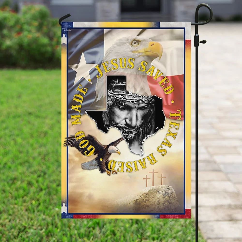 God Made Jesus Saved Texas Raised Flag, Outdoor Christian House Flag, Christian Flag, Scripture Flag, Garden Banner