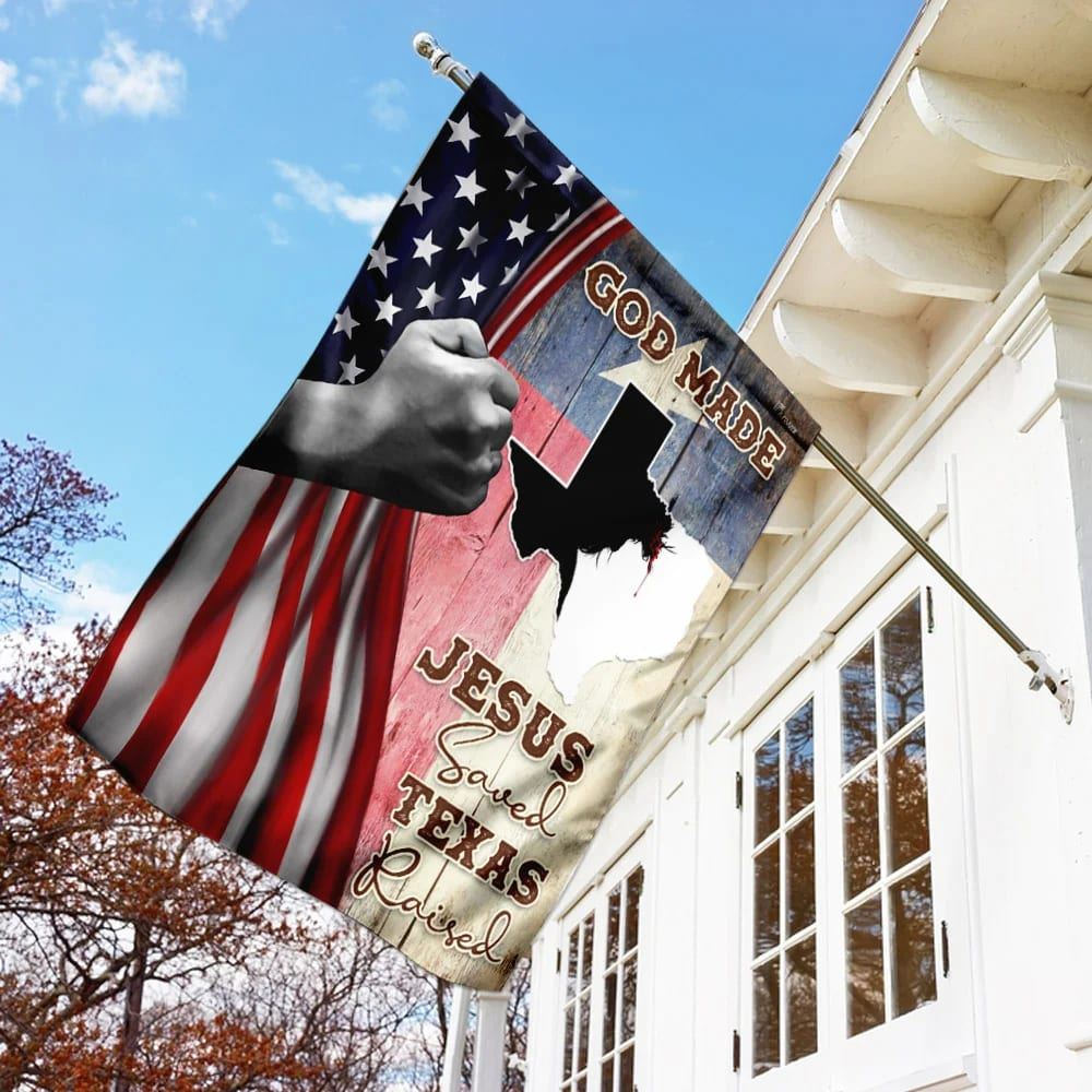 God Made Jesus Saved Texas Raised Garden Flag, Christian Flag, Scripture Flag, Garden Banner