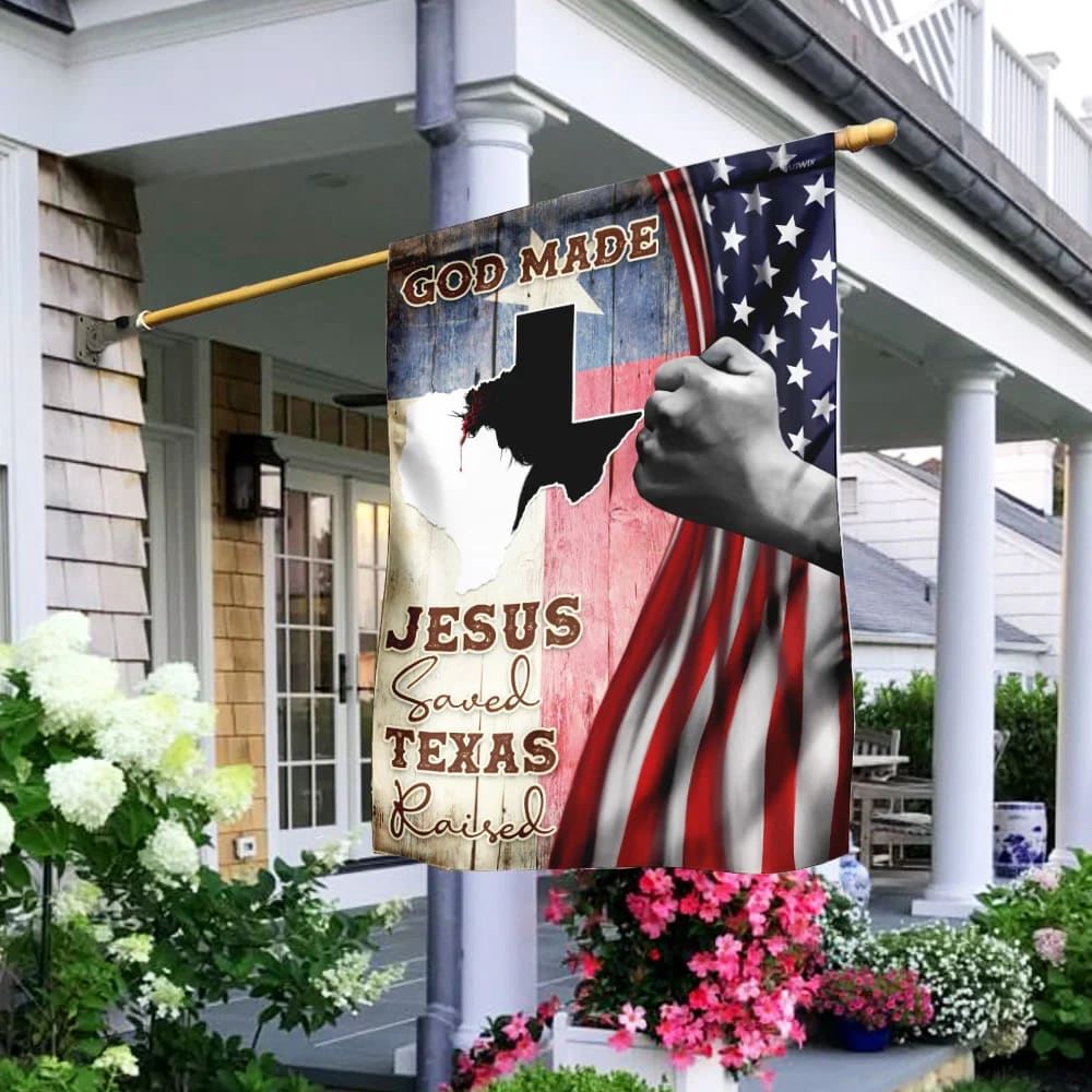 God Made Jesus Saved Texas Raised Garden Flag, Christian Flag, Scripture Flag, Garden Banner