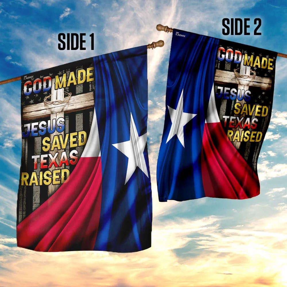 God Made Jesus Saved Texas Raised House Flags, Christian Flag, Scripture Flag, Garden Banner