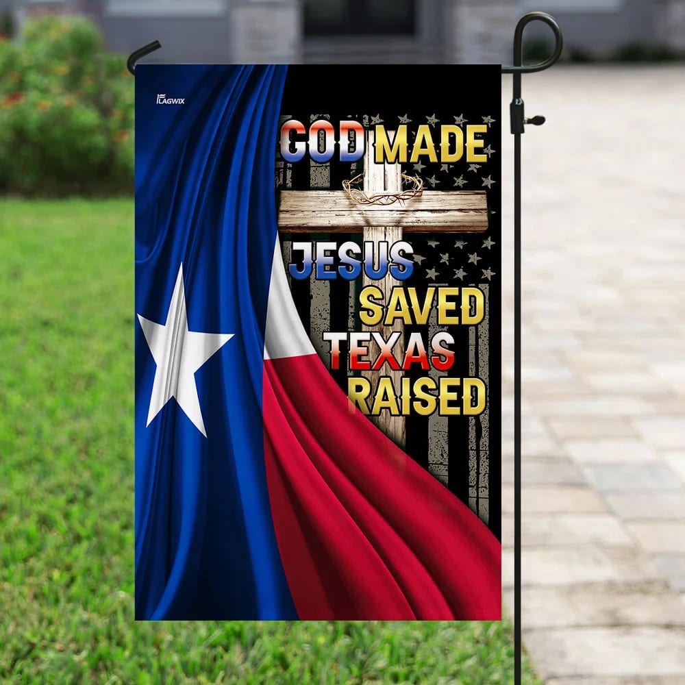 God Made Jesus Saved Texas Raised House Flags, Christian Flag, Scripture Flag, Garden Banner