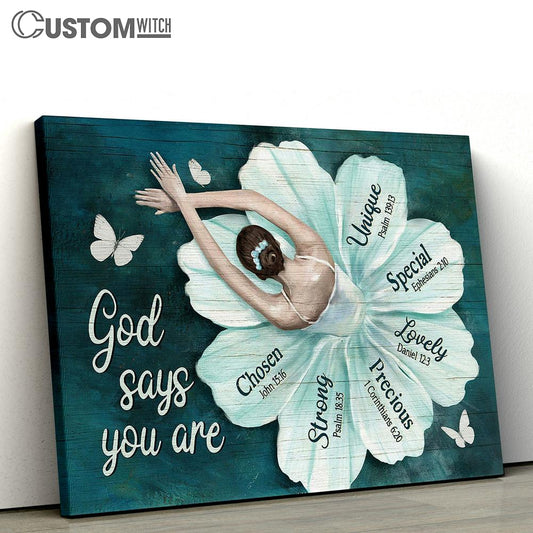 God Says You Are Ballerina Ballet Flower Dress Butterfly Canvas Wall Art - Bible Verse Canvas - Religious Prints