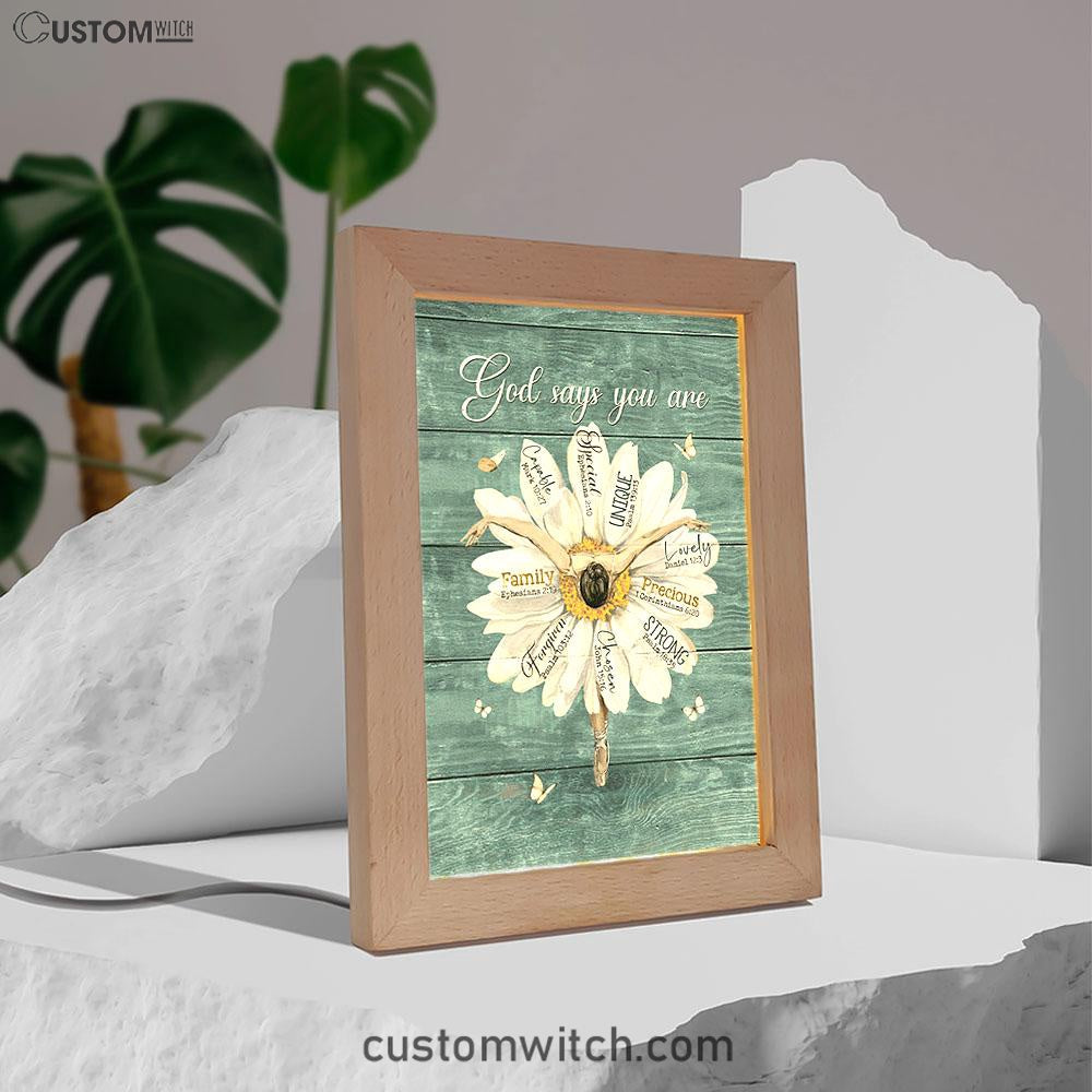 God Says You Are Ballet Dancer White Daisy White Butterfly Frame Lamp Art - Christian Night Light - Bible Verse Wooden Lamp