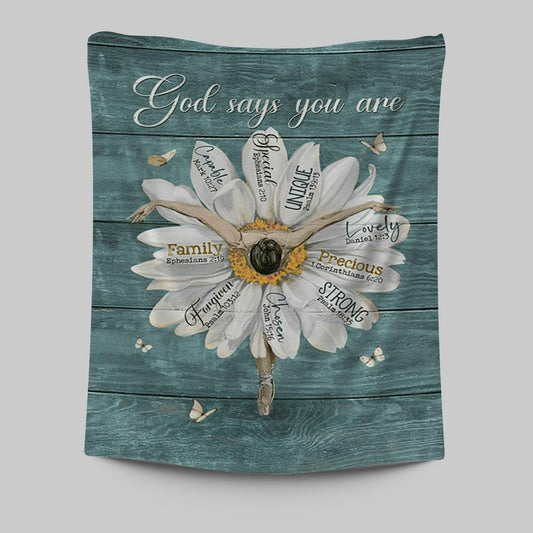 God Says You Are Ballet Dancer White Daisy White Butterfly Tapestry Wall Art - Christian Tapestries Prints - Bible Verse Tapestry Art