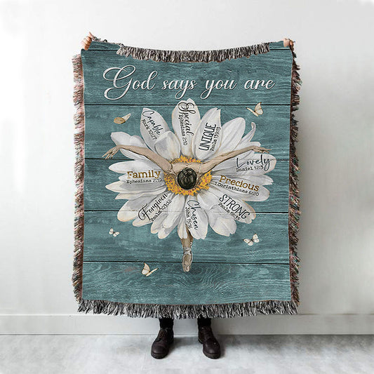 God Says You Are Ballet Dancer White Daisy White Butterfly Woven Throw Blanket - Christian Woven Blanket Prints - Bible Verse Woven Blanket Art