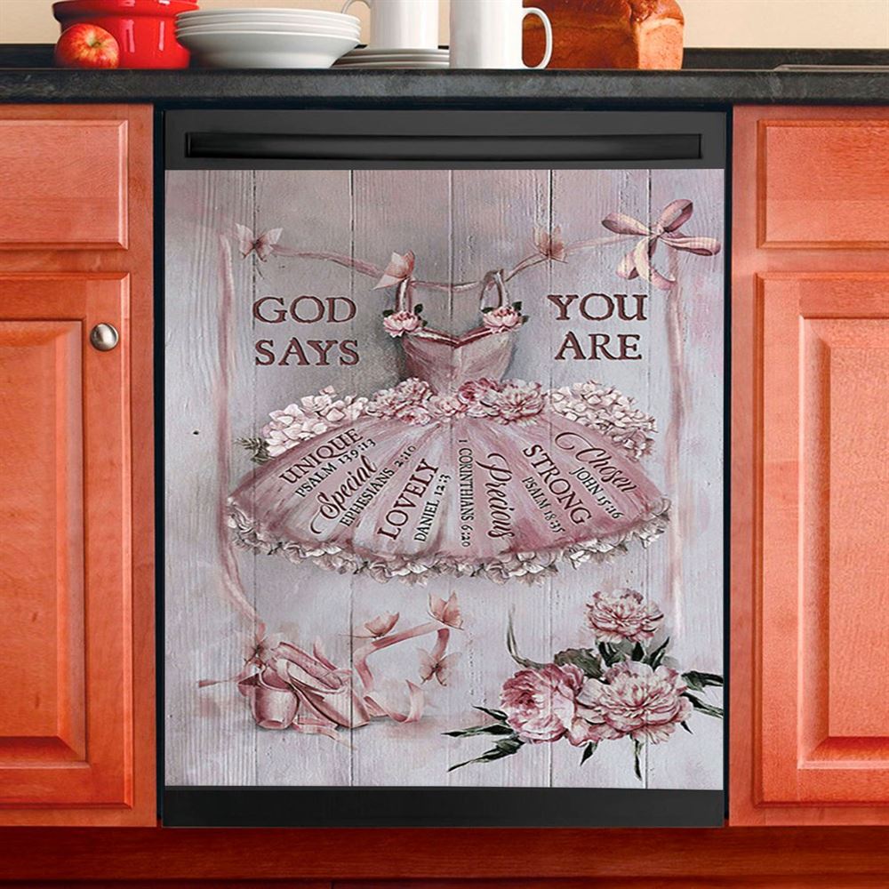 God Says You Are Ballet Pretty Pink Dress Lovely Peony Dishwasher Cover, Christian Dishwasher Stickers, Bible Verse Kitchen Decor