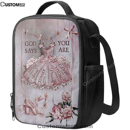 God Says You Are Ballet Pretty Pink Dress Lovely Peony Lunch Bag, Christian Lunch Bag, Religious Lunch Box For School, Picnic