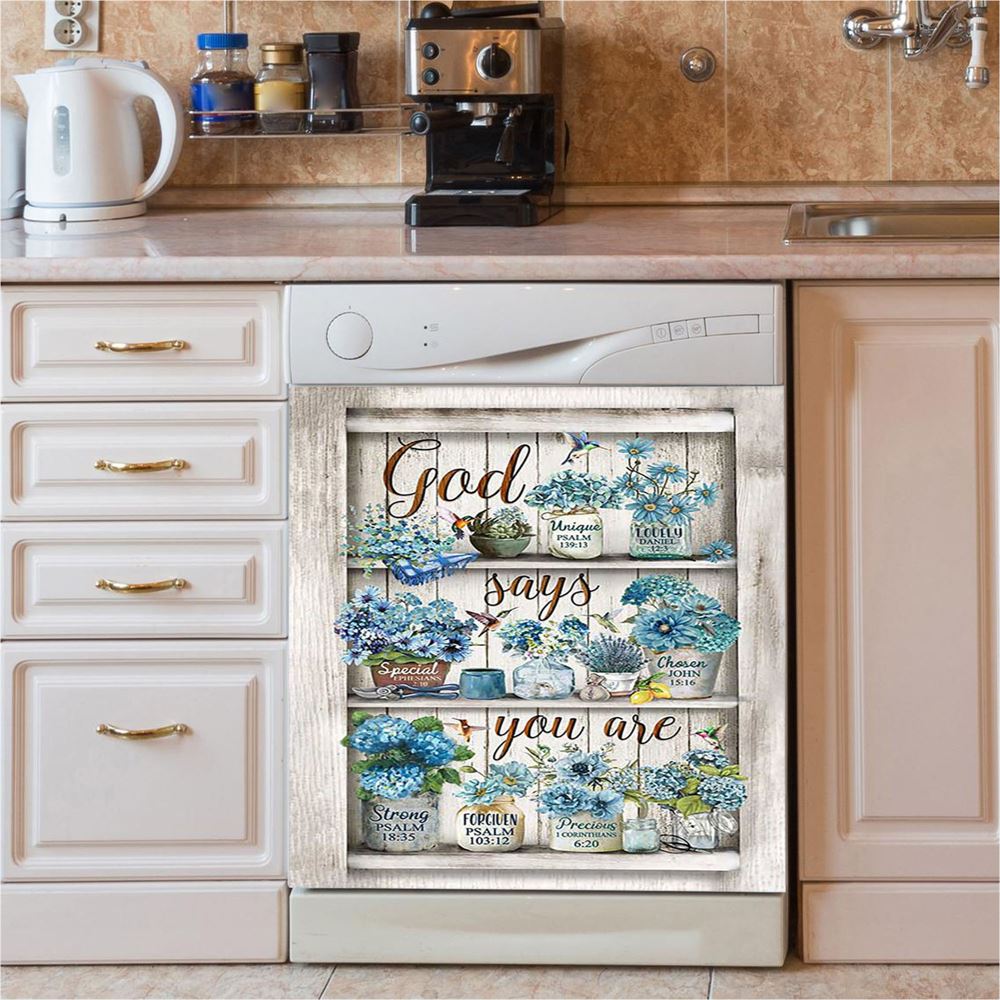God Says You Are Blue Flower Hummingbird Dishwasher Cover, Bible Verse Dishwasher Stickers, Inspirational Kitchen Decor