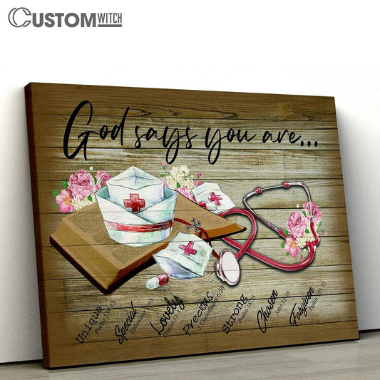 God Says You Are Nurse Canvas Wall Art - Christian Wall Canvas - Scripture Canvas Prints