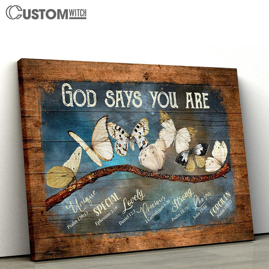 God Says You Are White Butterfly Canvas Prints - Religious Canvas Art - Christian Home Decor