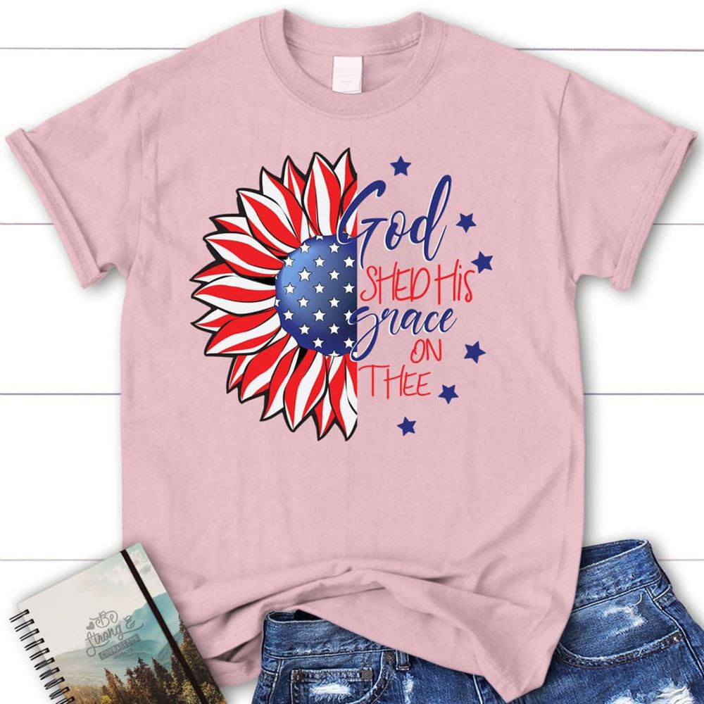 God Shed His Grace On Thee T Shirt, Blessed T Shirt, Bible T shirt, T shirt Women