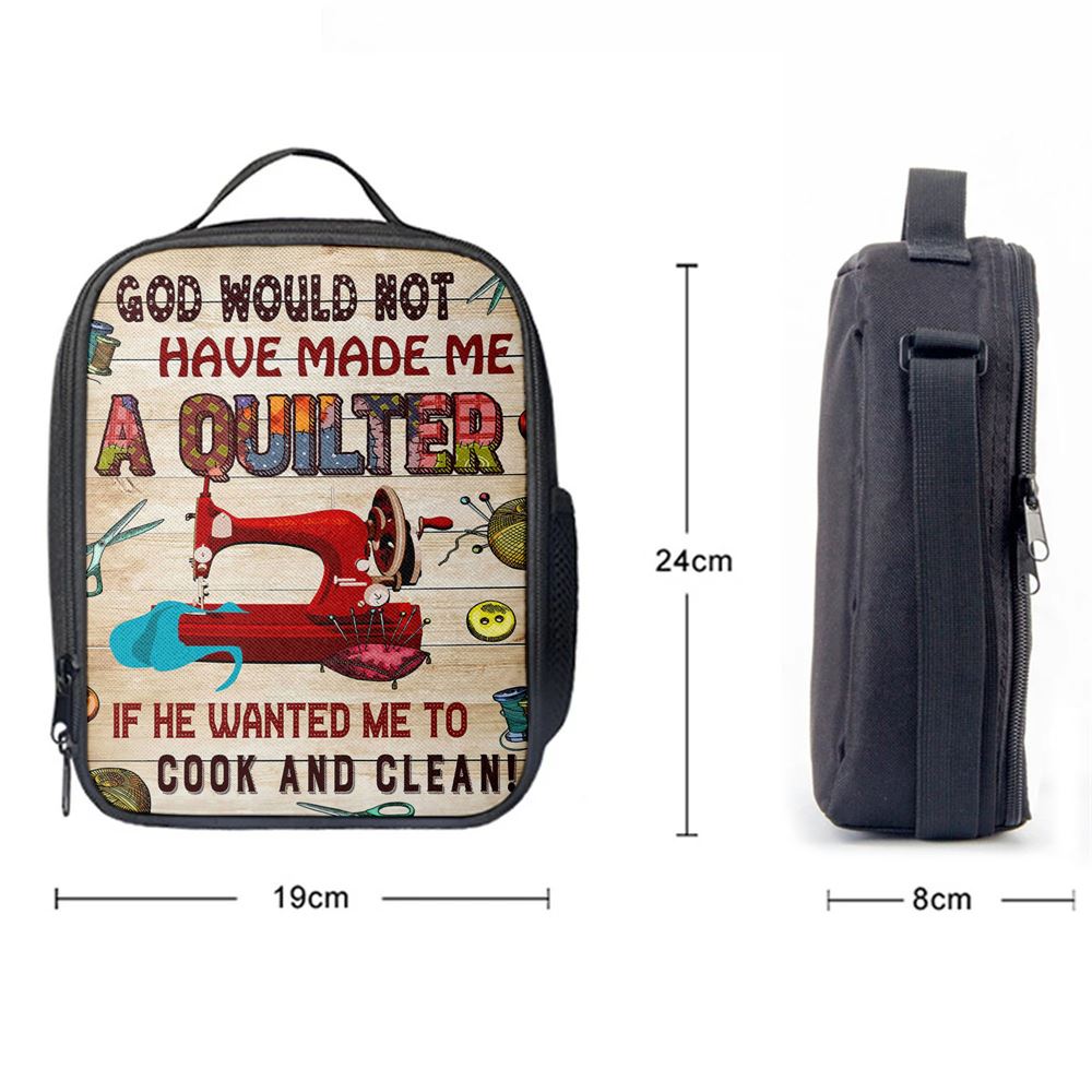 God Would Not Have Made Me A Quilter Lunch Bag, Christian Lunch Bag, Religious Lunch Box For School, Picnic