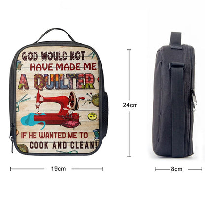 God Would Not Have Made Me A Quilter Lunch Bag, Christian Lunch Bag, Religious Lunch Box For School, Picnic