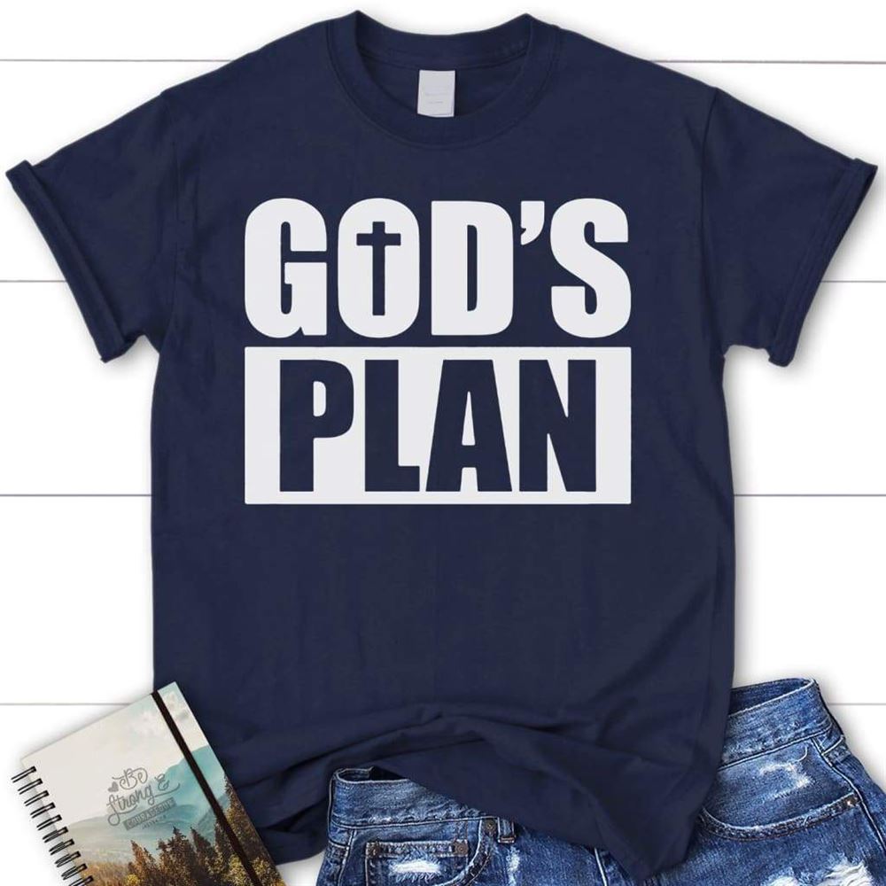 God's Plan Christian T Shirt, Blessed T Shirt, Bible T shirt, T shirt Women