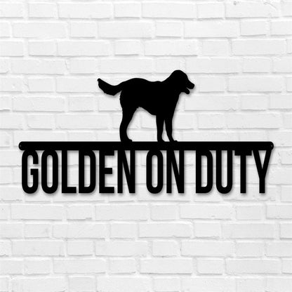 Golden Retriever On Duty Metal Sign, Anniversary Gift, Dog Wall Decor, Dog Wall Art, Home Decor Sign