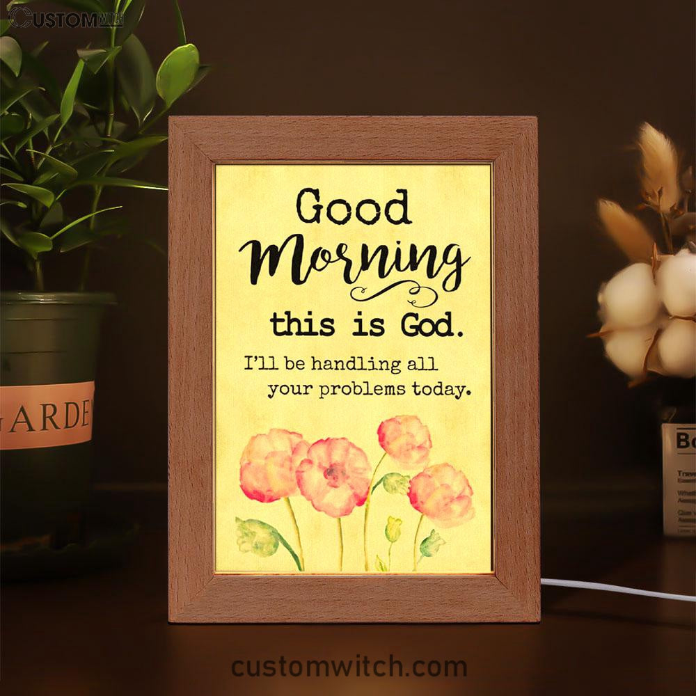 Good Morning This Is God Frame Lamp Prints - Bible Verse Decor - Scripture Art