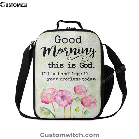 Good Morning This Is God Lunch Bag, Christian Lunch Bag, Religious Lunch Box For School, Picnic